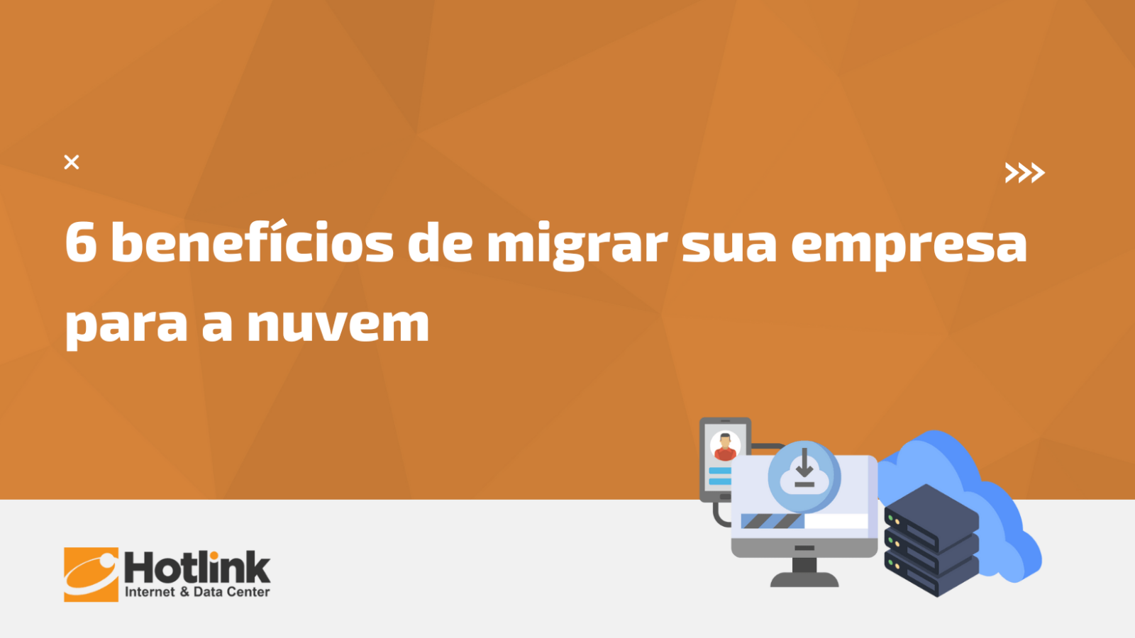 6 benefícios de migrar sua empresa para a nuvem