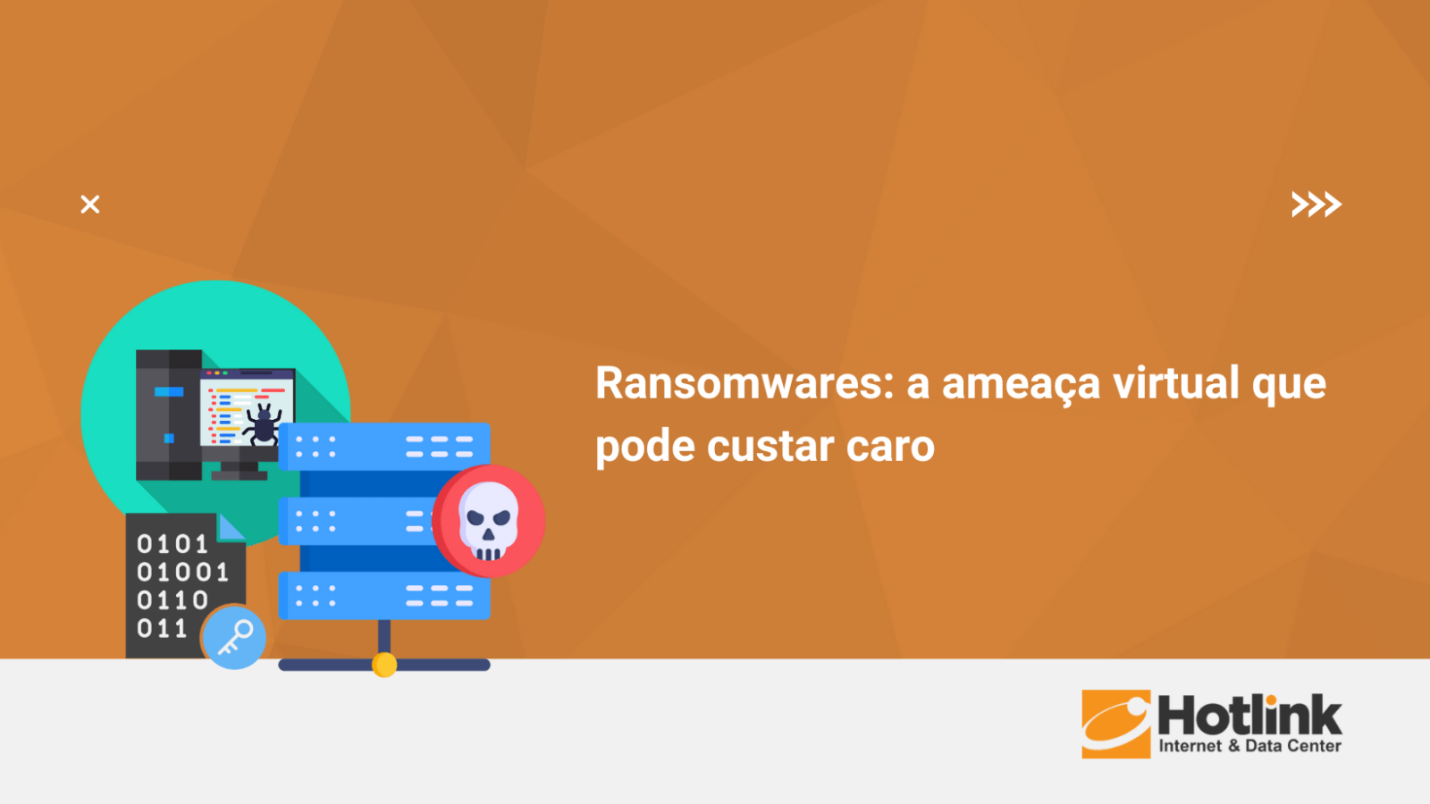 Ransomwares: a ameaça virtual que pode custar caro