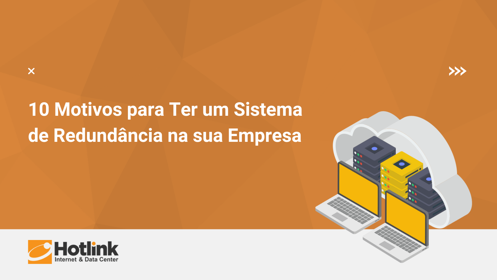Você está visualizando atualmente 10 Motivos para Ter um Sistema de Redundância na sua Empresa
